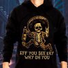 Eff You See Kay Why Oh You Skull Hoodies