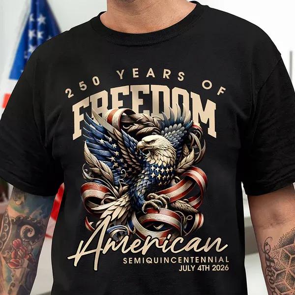 250 Years Of Freedom American Dark Shirt 2, 250th Anniversary Shirt, 250th Anniversary Gift 250 Years Of Freedom American Dark Shirt 2, 250th Anniversary Shirt, 250th Anniversary Gift