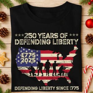 250 Years Of Defending Liberty Front Shirt, 250th Anniversary Shirt, 250th Anniversary Gift