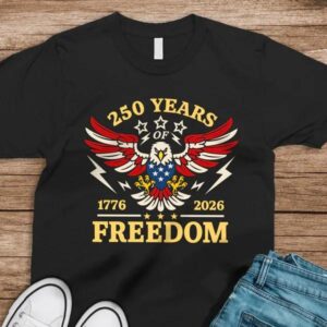 250 Years Of Freedom 1776 – 2026 USA 250th Anniversary Dark Shirt 1, 250th Anniversary Shirt, 250th Anniversary Gift