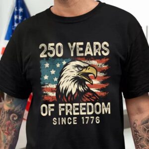 250 Years Of Freedom Since 1776 USA Bald Eagle America Flag Dark Shirt 1, 250th Anniversary Shirt, 250th Anniversary Gift