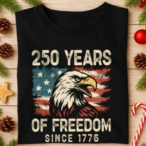 250 Years Of Freedom Since 1776 USA Bald Eagle America Flag Dark Shirt 1, 250th Anniversary Shirt, 250th Anniversary Gift