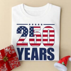 250 Years of Greatness USA Flag Patriotic 1776-2026 Anniversary Bright Shirt, 250th Anniversary Shirt, 250th Anniversary Gift