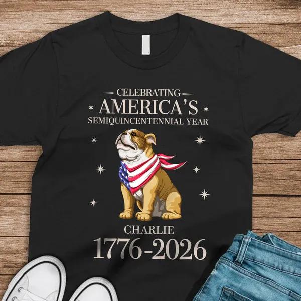 Custom Dog Celebrating America’s Semiquincentennial Year Dark Shirt, 250th Anniversary Shirt, 250th Anniversary Gift Custom Dog Celebrating America’s Semiquincentennial Year Dark Shirt, 250th Anniversary Shirt, 250th Anniversary Gift