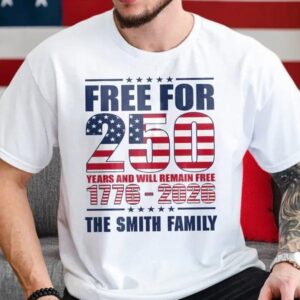 Custom Family Name Free For 250 Years Independence Day Patriotic Bright Shirt 2, 250th Anniversary Shirt, 250th Anniversary Gift