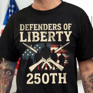 Defenders Of Liberty 250th Anniversary USA Dark Shirt 2, 250th Anniversary Shirt, 250th Anniversary Gift