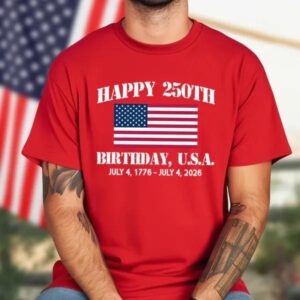Happy 250th Birthday America Shirt, 250th Anniversary Shirt, 250th Anniversary Gift