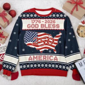 1776 – 2026 God Bless America 250 Ugly Sweater Christmas Gift, 250th Anniversary Shirt, 250th Anniversary Gift