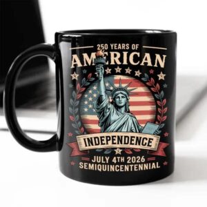 250 Year Of American Independence Black Mug, 250th Anniversary Gift