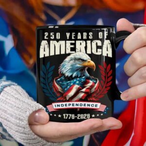 America 250 Years Eagle Independence Day Patriotic Black Mug, 250th Anniversary Gift