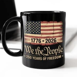 America 250th Birthday US Flag 250 Years We The People Black Mug 3