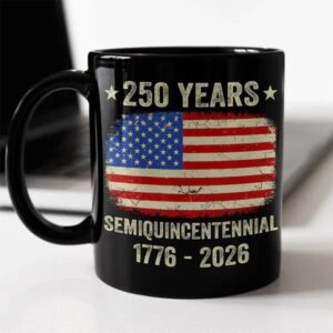 Celebrate 250th Anniversary United States Semiquincentennial Black Mug, 250th Anniversary Gift