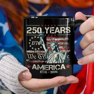 Celebrate Our America 250th Anniversary We The People Black Mug, 250th Anniversary Gift