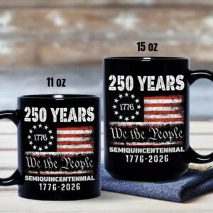 Celebrate Our America 250th Anniversary United States Semiquincentennial Black Mug 3