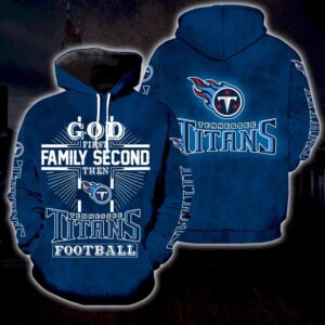 God First Family Second Tennessee Titans 3D Hoodie, NFL Hoodie