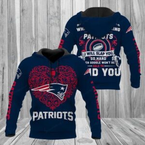 New England Patriots I Will Slap You So Hard Even Google Won’t Find You 3D Hoodie, NFL Hoodie
