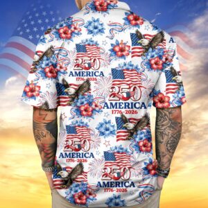 250 Years America 1776-2026 Patriotic Hawaii Shirt 2, 250th Anniversary Gift