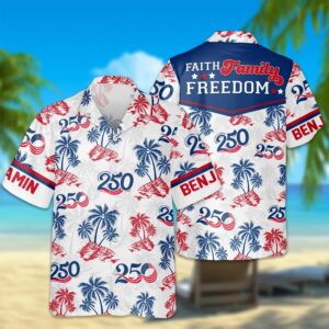 America Faith, Family & Freedom Hawaii Shirt 2, 250th Anniversary Gift