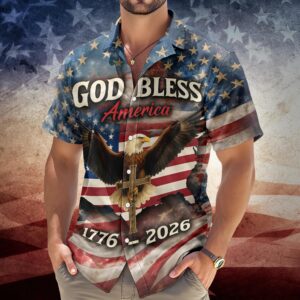 Patriotic 250th Anniversary God Bless America Eagle 1776–2026 Hawaii Shirt, 250th Anniversary Gift Patriotic 250th Anniversary God Bless America Eagle 1776–2026 Hawaii Shirt, 250th Anniversary Gift