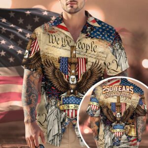 We The People 250 Years Faith and Freedom Hawaiian Shirt, 250th Anniversary Gift We The People 250 Years Faith and Freedom Hawaiian Shirt, 250th Anniversary Gift