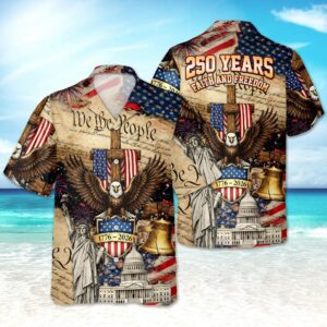 We The People 250 Years Faith and Freedom Hawaiian Shirt 2 1